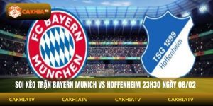 Soi Kèo Bayern Munich Vs Hoffenheim 23h30 Ngày 08/02
