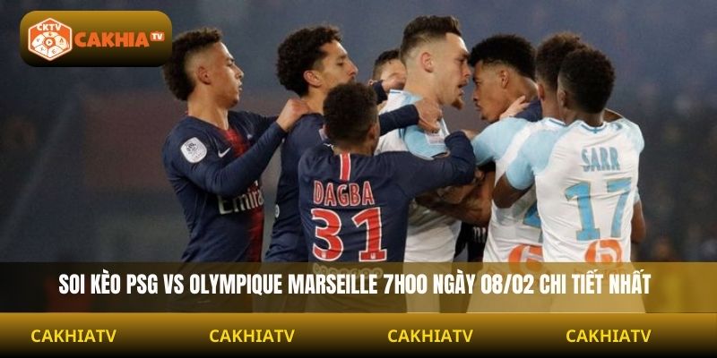 Phân tích chi tiết trận PSG vs Olympique Marseille 07h00 ngày 08/02