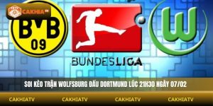Soi Kèo Wolfsburg Vs Borussia Dortmund 21h30 Ngày 07/02