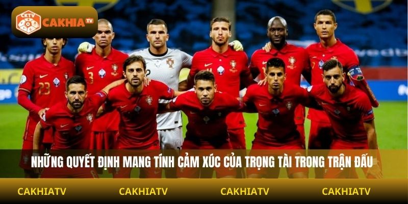 Những quyết định mang tính cảm xúc của trọng tài trong trận đấu